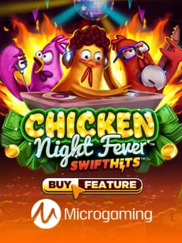 Chicken Night Fever